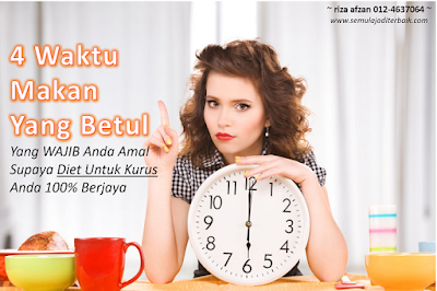 waktu makan yang betul untuk diet untuk kurus